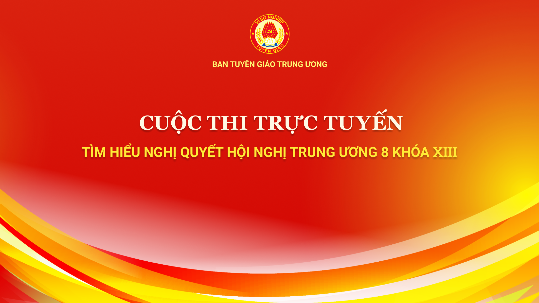Cuộc thi trực tuyến tìm hiểu Nghị quyết Hội nghị Trung ương 8 khóa XIII